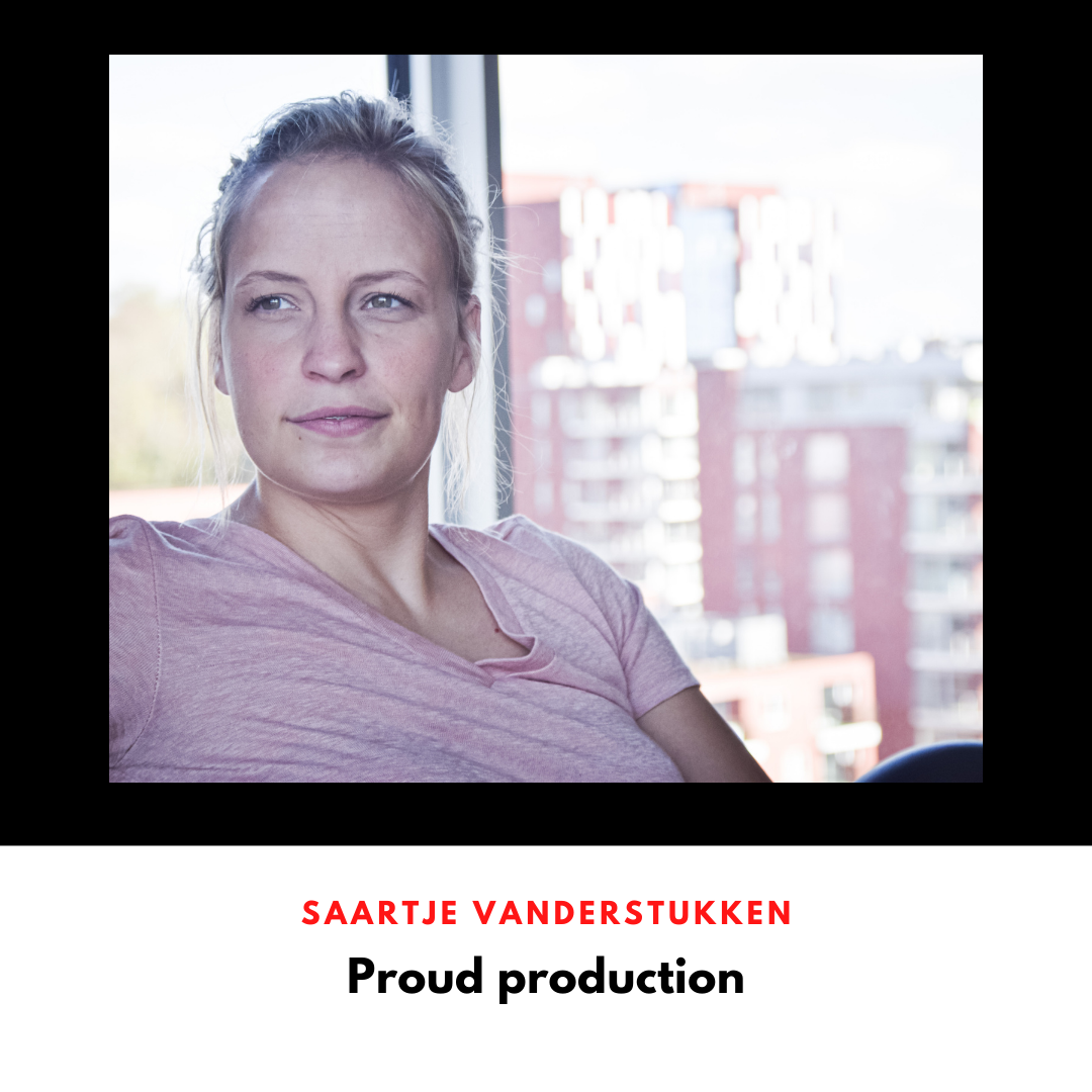 Proud Production: Saartje Vanderstukken
